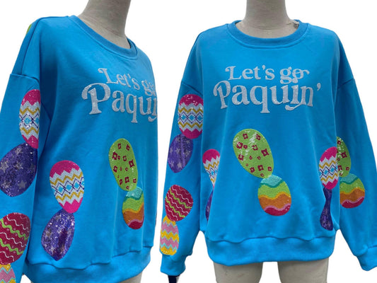 Let’s go Paquin’ Sweatshirt- Adult